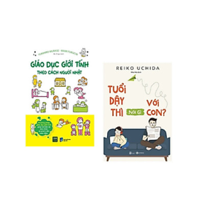 Combo 2Q Giáo Dục Con Trẻ: Tuổi Dậy Thì Nói Gì Với Con? + Giáo Dục Giới Tính Theo Cách Người Nhật (Tặng Kèm Bookmark)