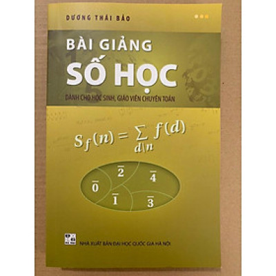 Sách - Bài giảng số học( dành cho hs, giáo viên chuyên toán)