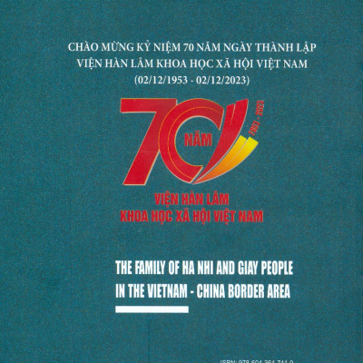 Gia Đình Của Người Hà Nhì Và Người Giáy Ở Vùng Biên Giới Việt Nam - Trung Quốc (Sách Chuyên Khảo) -  Viện Dân Tộc Học; TS. Hoàng Phương Mai chủ biên