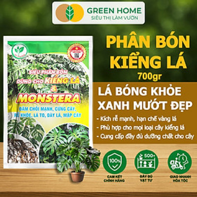Phân Bón Cây Kiểng Lá Greenhome, Bao 700gr, Trầu Bà Monstera, Cây Nội Thất, Giúp Đâm Chồi Mạnh, Rễ Khoẻ, Lá To