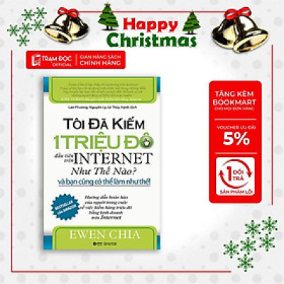 [Einstetin Books] Tôi Đã Kiếm 1 Triệu Đô Đầu Tiên Trên Internet Như Thế Nào Và Bạn Cũng Có Thể Làm Như Thế (Tái Bản)