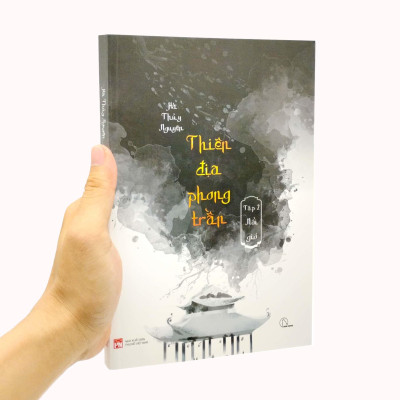 Thiên Địa Phong Trần - Tập 2 - Nổi Gió