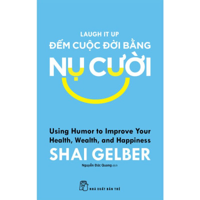 Đếm Cuộc Đời Bằng Nụ Cười -  Shai Gelber