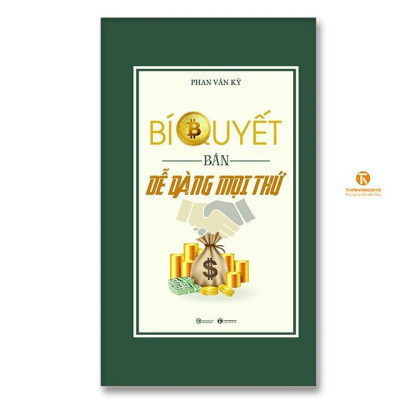 Sách - Bí Quyết Bán Dễ Dàng Mọi Thứ - Thái Hà Books