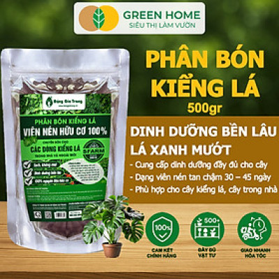 Phân Bón Kiểng Lá GreenHome, Sfarm, Bao 500gr, Chuyên Cho Các Dòng Kiểng Lá Trong Nhà Và Ngoài Trời