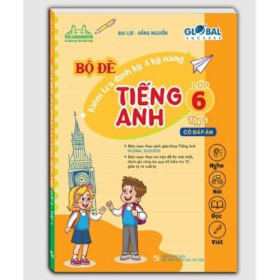 Sách - Combo 2c - GLOBAL SUCCESS - Bộ đề kiểm tra định kỳ 4 kỹ năng tiếng anh lớp 6 (có đáp án)