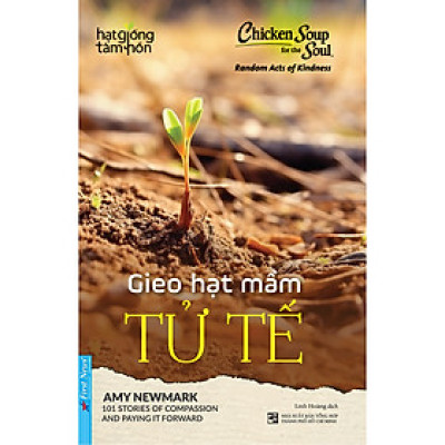 Hạt Giống Tâm Hồn - Gieo Hạt Mầm Tử Tế