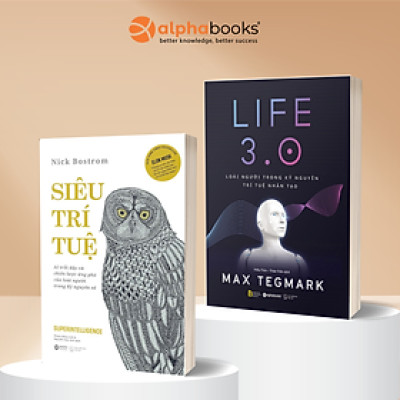 Combo 2 cuốn:  Siêu Trí Tuệ + LIFE 3.0 – Loài Người Trong Kỷ Nguyên Trí Tuệ Nhân Tạo