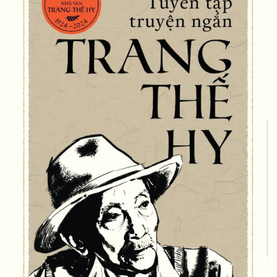 Tuyển Tập Truyện Ngắn Trang Thế Hy - Bìa Cứng