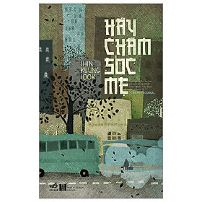 Hãy chăm sóc mẹ - Shin Kyung-sook