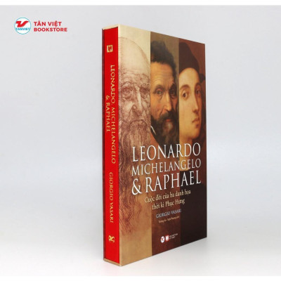 Sách - Deluxe Books - Leonardo, Michelangelo Và Raphael - Cuộc Đời Ba Danh Họa Thời Kì Phục Hưng - Tân Việt Books