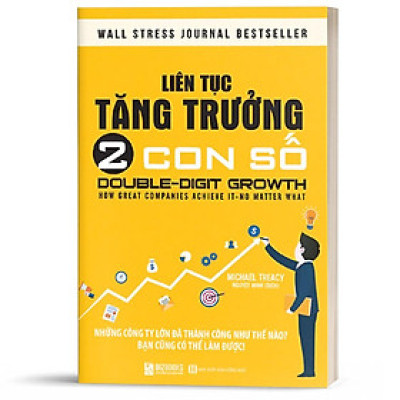 BIZBOOKS – Sách Liên Tục Tăng Trưởng 2 Con Số - Những Công Ty Lớn Đã Thành Công Như Thế Nào? Bạn Cũng Có Thể Làm Được! - MinhAnBooks