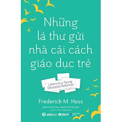 Những Lá Thư Gửi Nhà Cải Cách Giáo Dục Trẻ