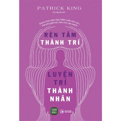 Rèn Tâm Thành Trí - Luyện Trí Thành Nhân