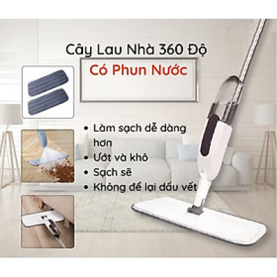 Cây Lau Nhà Phun Sương - Chổi Lau Nhà Thông Minh 360 Độ Có Bình Chứa Nước Dễ Dàng Sử Dụng Cho Cho Mọi Ngóc Ngách 