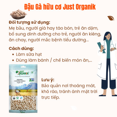  Hạt Đậu Gà Khô Trắng Hữu Cơ Just Organik Organic Chickpea Nhập Khẩu Ấn Độ Ăn Dặm Cho Bé 500g