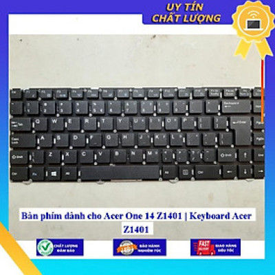 Bàn phím dùng cho Acer One 14 Z1401 | Keyboard Acer Z1401  - Hàng Nhập Khẩu New Seal