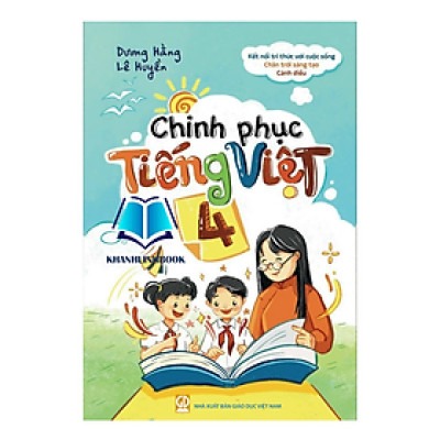 Sách - Chinh phục tiếng việt 4 ( dùng chung cho 3 bộ sgk hiện hành ) (dương hằng)