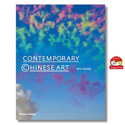 Sách - Contemporary Chinese Art by Wu Hung - Sách nghệ thuật, tiếng anh