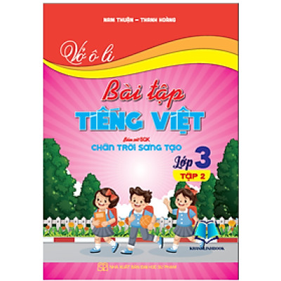 Sách - Vở ô li bài tập tiếng việt lớp 3 - tập 2 (bám sát sgk chân trời sáng tạo)