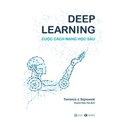 Deep Learning - Cuộc Cách Mạng Học Sâu