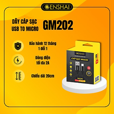 Cáp sạc Micro hàng chính hãng chính hãng GENSHAI GM202 20cm chính hãng | Bảo hành 12 tháng 1 đối 1 | Made in Việt Nam