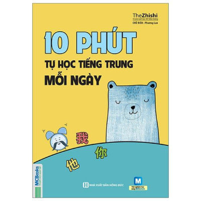 Sách - 10 Phút Tự Học Tiếng Trung Mỗi Ngày (Tái Bản 2025)