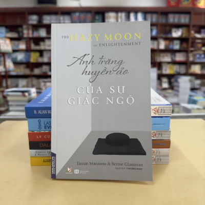 Ánh Trăng Huyền Ảo Của Sự Giác Ngộ - Bernie Glassman - Vanlangbooks