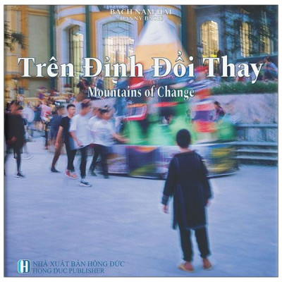 Sách - Trên Đỉnh Đổi Thay - Mountains Of Change - Bìa Cứng