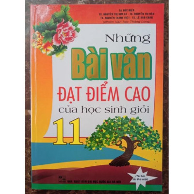 sách - [ Bồi dưỡng HSG ] Những bài văn đạt điểm cao của học sinh giỏi 11