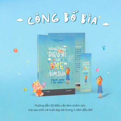 Hành Trình Diệu Kì Của Mẹ Bỉm Sữa - From Zezo To Hero