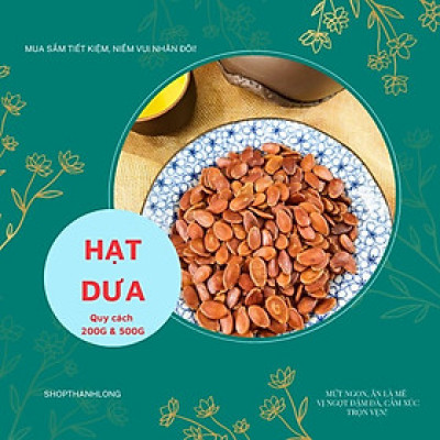 HẠT DƯA RANG KHÔNG MÀU THÀNH LONG 200G - VIỆT NAM