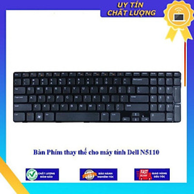 Bàn Phím cho máy tính Dell N5110 - Hàng Nhập Khẩu New Seal