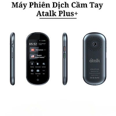 Máy Phiên Dịch Atalk Plus+ Cầm Tay Dịch 137 ngôn ngữ, Dịch offline, Dịch 2 chiều 