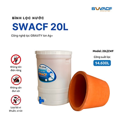 Bình lọc nước uống trực tiếp SWACF 20L | CWF, lõi lọc 10L, tốc độ lọc 2-4 lít/giờ, giữ khoáng thiết yếu - Công nghệ Mỹ