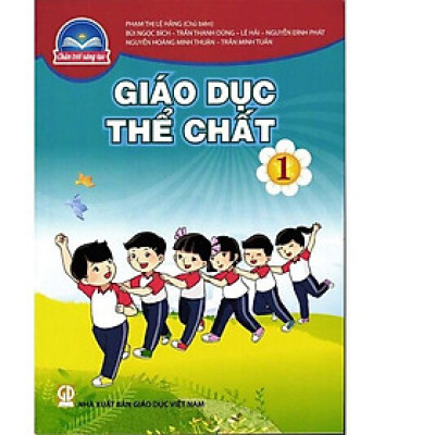 Sách giáo khoa Giáo Dục Thể Chất 1- Chân Trời Sáng Tạo (Kèm Nilon bọc Sách)