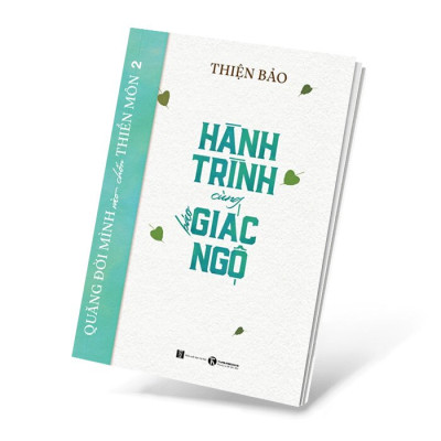 Quẳng đời mình vào chốn thiền môn 2 - Hành trình cùng báo giác ngộ