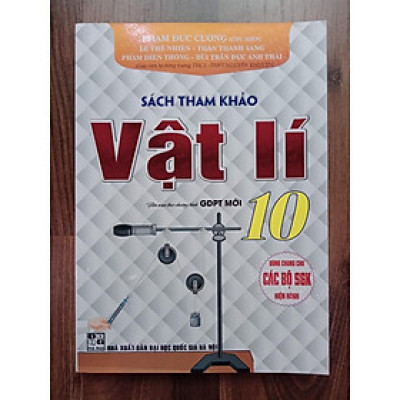 Sách Tham khảo Vật lí 10 (dùng chung cho các bộ SGK hiện hành)