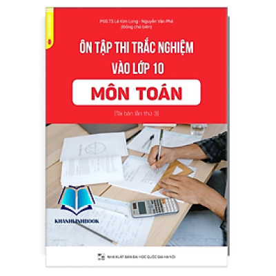 Sách - Ôn Tập Thi Trắc Nghiệm Vào Lớp 10 Môn Toán