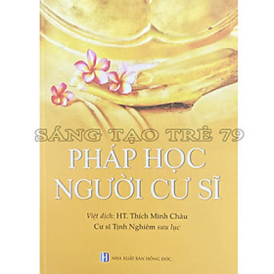 Pháp Học Người Cư Sĩ - HT. Thích Minh Châu