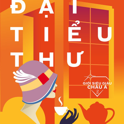 Combo Bí Mật Giới Siêu Giàu ( Giới Siêu Giàu Châu Á 1: Siêu Giàu + Giới Siêu Giàu Châu Á 2: Đại Tiểu Thư + Giới Siêu Giàu Châu Á 3: Cuộc Chiến Thừa Kế)  Tặng Kèm Bookmark Tuyệt Đẹp