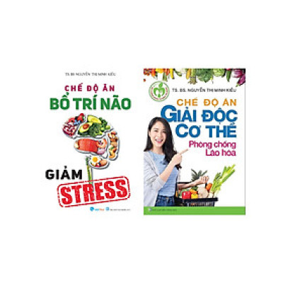 	Combo 2 Cuốn: Chế Độ Ăn Giải Độc Cơ Thể Phòng Chống Lão Hóa - Chế Độ Ăn Bổ Trí Não Giảm Stress _VT