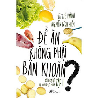 Sách Để ăn không phải băn khoăn (Tập 2) - Nhã Nam - BẢN QUYỀN