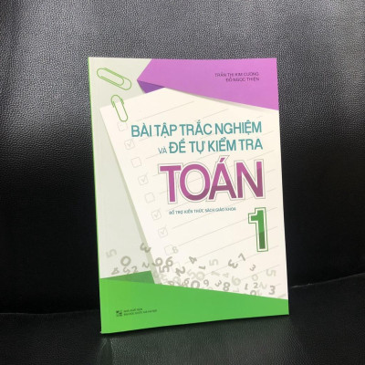 Bài Tập Trắc Nghiệm Và Đề Tự Kiểm Tra Toán 1 - Bổ Trợ Kiến Thức Sách Giáo Khoa - Bản Quyền