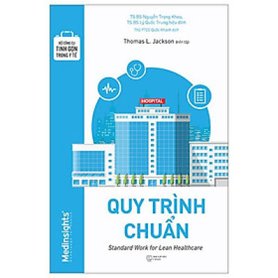 Bộ Công Cụ Tinh Gọn Trong Y Tế - Quy Trình Chuẩn - Bản Quyền