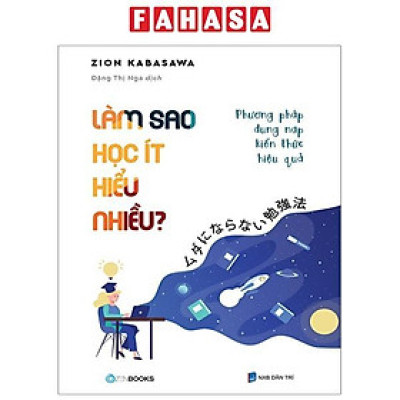 Làm Sao Học Ít Hiểu Nhiều