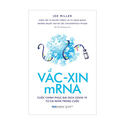 Combo: Vắc-xin mRNA: Cuộc Chinh Phục Đại Dịch Covid-19 Từ Cái Nhìn Trong Cuộc + Vaxxers - Câu Chuyện Về Cuộc Đua Phát Triển Vắc-Xin Chống Covid-19 Của Các Nhà Khoa Học Oxford