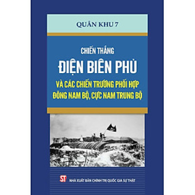 Chiến thắng Điện Biên Phủ và các chiến trường phối hợp Đông Nam Bộ, cực Nam Trung Bộ
