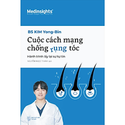 Cuộc Cách Mạng Chống Rụng Tóc - Hành Trình Lấy Lại Sự Tự Tin - Kim Yong-Bin 
