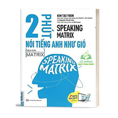 Sách - Speaking Matrix - 2 Phút Nói Tiếng Anh Như Gió - Kèm App Online
